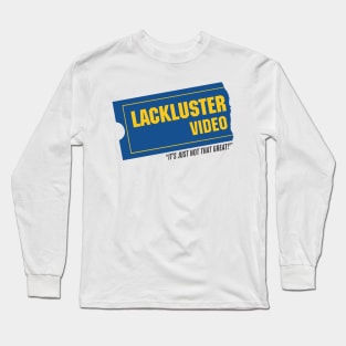 Lackluster Video Long Sleeve T-Shirt